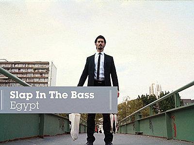 Slap In The Bass - Egypt